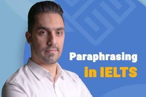 مهارت Paraphrasing در آیلتس